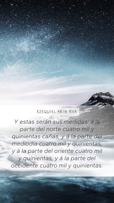 Ezequiel 48:16 RVA Mobile Phone Wallpaper - Y estas serán sus medidas: á la parte del norte - Mobile Bible Verse Wallpaper