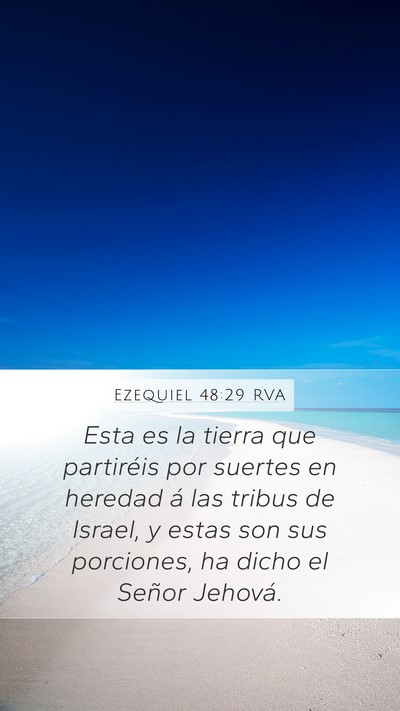 Ezequiel 48:29 RVA Mobile Phone Wallpaper - Esta es la tierra que partiréis por suertes en - Mobile Bible Verse Wallpaper