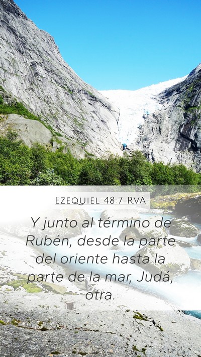 Ezequiel 48:7 RVA Mobile Phone Wallpaper - Y junto al término de Rubén, desde la parte del - Mobile Bible Verse Wallpaper