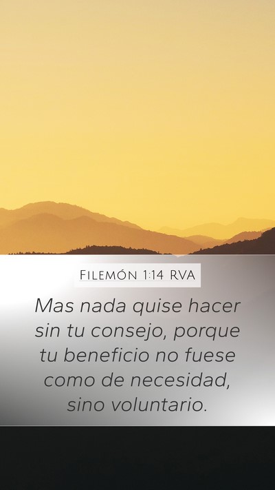 Filemón 1:14 RVA Mobile Phone Wallpaper - Mas nada quise hacer sin tu consejo, porque tu - Mobile Bible Verse Wallpaper