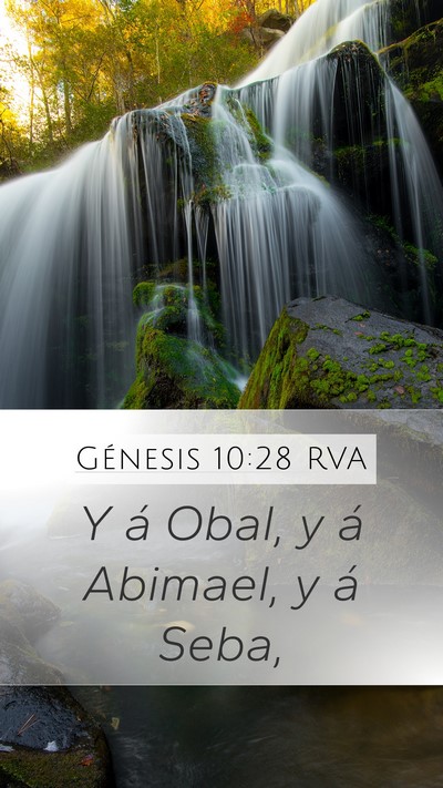 Génesis 10:28 RVA Mobile Phone Wallpaper - Y á Obal, y á Abimael, y á - Mobile Bible Verse Wallpaper