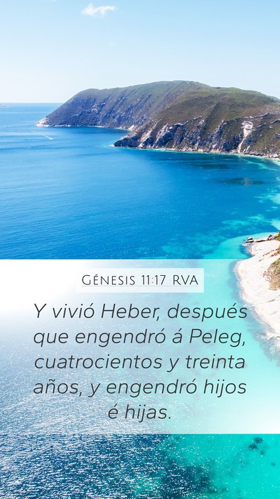 Génesis 11:17 RVA Mobile Phone Wallpaper - Y vivió Heber, después que engendró á Peleg, - Mobile Bible Verse Wallpaper