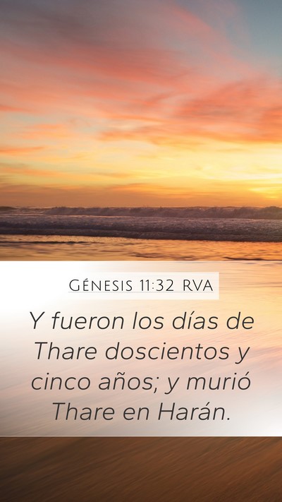 Génesis 11:32 RVA Mobile Phone Wallpaper - Y fueron los días de Thare doscientos y cinco - Mobile Bible Verse Wallpaper