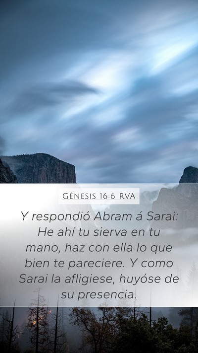 Génesis 16:6 RVA Mobile Phone Wallpaper - Y respondió Abram á Sarai: He ahí tu sierva en - Mobile Bible Verse Wallpaper