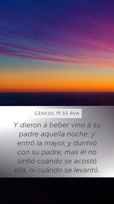 Génesis 19:33 RVA Mobile Phone Wallpaper - Y dieron á beber vino á su padre aquella noche: - Mobile Bible Verse Wallpaper