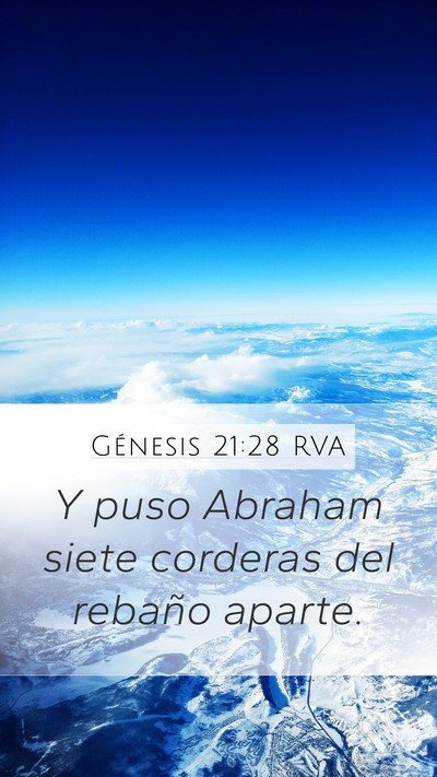 Génesis 21:28 RVA Mobile Phone Wallpaper - Y puso Abraham siete corderas del rebaño - Mobile Bible Verse Wallpaper