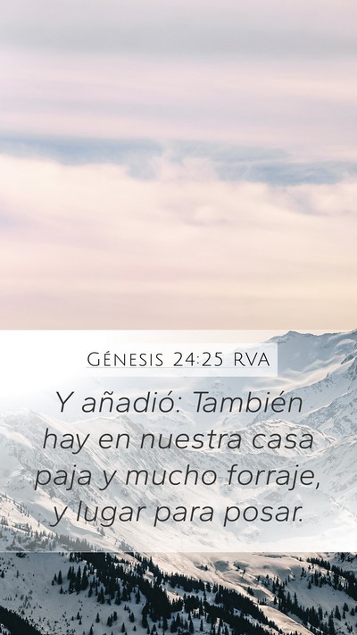 Génesis 24:25 RVA Mobile Phone Wallpaper - Y añadió: También hay en nuestra casa paja y - Mobile Bible Verse Wallpaper