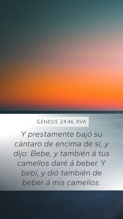 Génesis 24:46 RVA Mobile Phone Wallpaper - Y prestamente bajó su cántaro de encima de sí, - Mobile Bible Verse Wallpaper