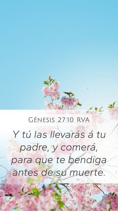 Génesis 27:10 RVA Mobile Phone Wallpaper - Y tú las llevarás á tu padre, y comerá, para - Mobile Bible Verse Wallpaper
