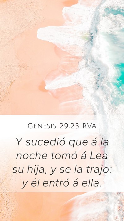 Génesis 29:23 RVA Mobile Phone Wallpaper - Y sucedió que á la noche tomó á Lea su hija, - Mobile Bible Verse Wallpaper