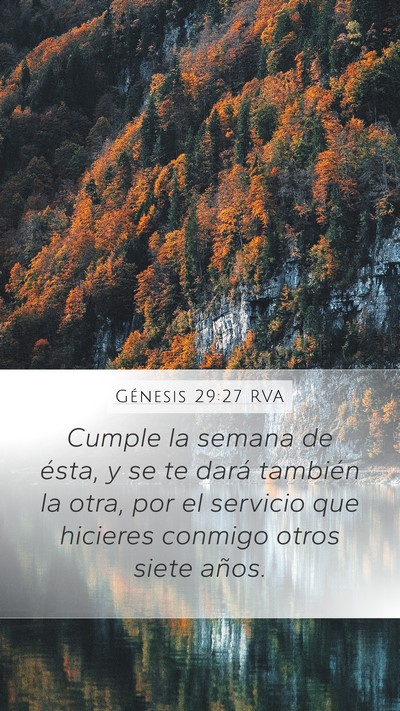 Génesis 29:27 RVA Mobile Phone Wallpaper - Cumple la semana de ésta, y se te dará también - Mobile Bible Verse Wallpaper