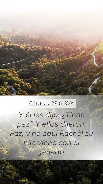 Génesis 29:6 RVA Mobile Phone Wallpaper - Y él les dijo: ¿Tiene paz? Y ellos dijeron: - Mobile Bible Verse Wallpaper