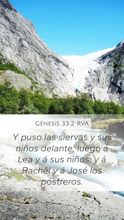 Génesis 33:2 RVA Mobile Phone Wallpaper - Y puso las siervas y sus niños delante; luego á - Mobile Bible Verse Wallpaper