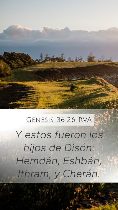 Génesis 36:26 RVA Mobile Phone Wallpaper - Y estos fueron los hijos de Disón: Hemdán, - Mobile Bible Verse Wallpaper
