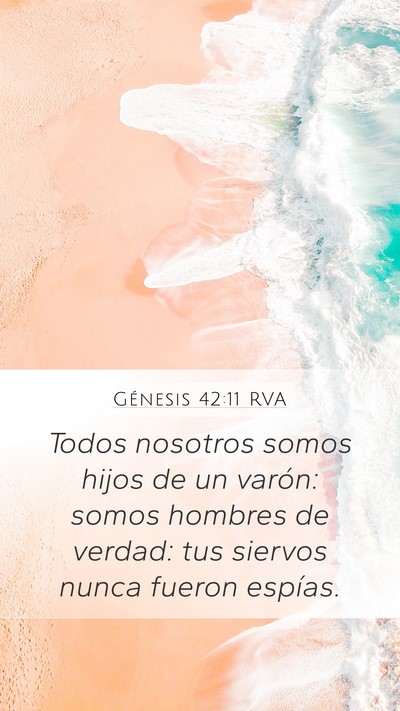 Génesis 42:11 RVA Mobile Phone Wallpaper - Todos nosotros somos hijos de un varón: somos - Mobile Bible Verse Wallpaper