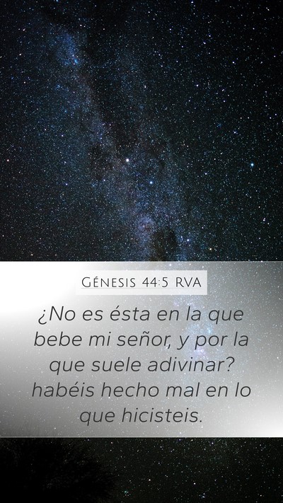 Génesis 44:5 RVA Mobile Phone Wallpaper - ¿No es ésta en la que bebe mi señor, y por la - Mobile Bible Verse Wallpaper