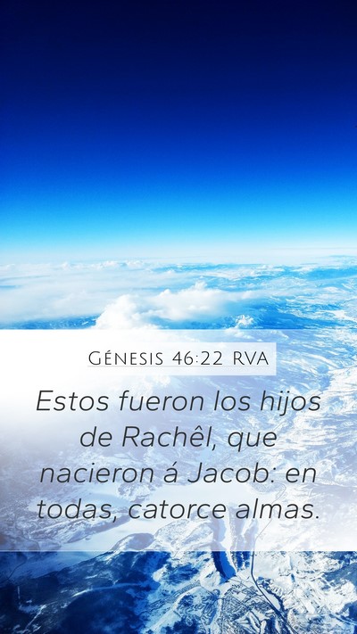 Génesis 46:22 RVA Mobile Phone Wallpaper - Estos fueron los hijos de Rachêl, que nacieron - Mobile Bible Verse Wallpaper