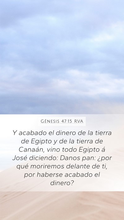 Génesis 47:15 RVA Mobile Phone Wallpaper - Y acabado el dinero de la tierra de Egipto y de - Mobile Bible Verse Wallpaper