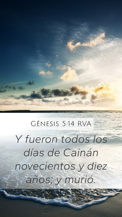 Génesis 5:14 RVA Mobile Phone Wallpaper - Y fueron todos los días de Cainán novecientos y - Mobile Bible Verse Wallpaper