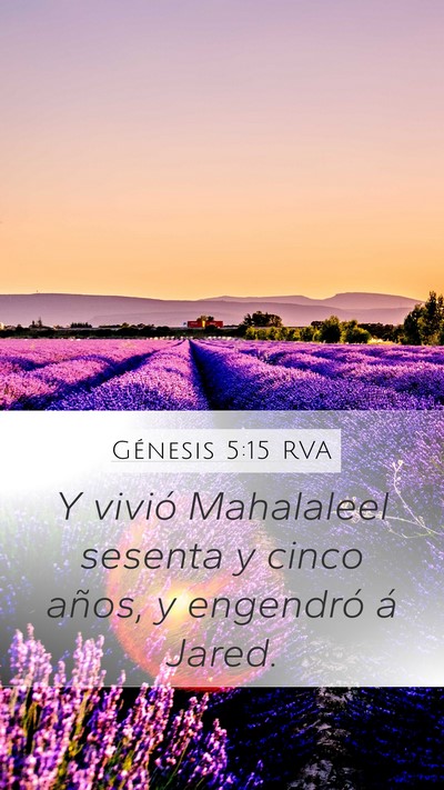 Génesis 5:15 RVA Mobile Phone Wallpaper - Y vivió Mahalaleel sesenta y cinco años, y - Mobile Bible Verse Wallpaper