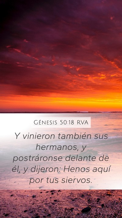Génesis 50:18 RVA Mobile Phone Wallpaper - Y vinieron también sus hermanos, y postráronse - Mobile Bible Verse Wallpaper