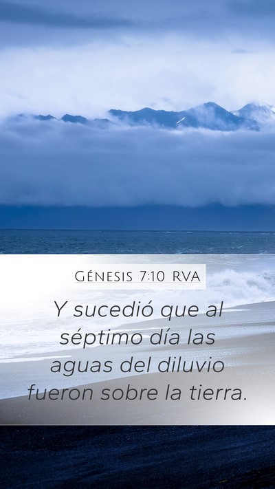 Génesis 7:10 RVA Mobile Phone Wallpaper - Y sucedió que al séptimo día las aguas del - Mobile Bible Verse Wallpaper