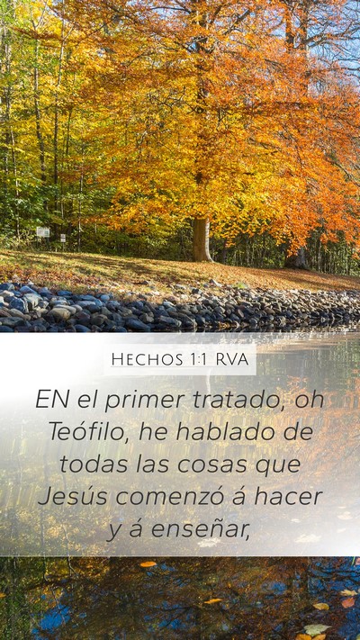 Hechos 1:1 RVA Mobile Phone Wallpaper - EN el primer tratado, oh Teófilo, he hablado de - Mobile Bible Verse Wallpaper