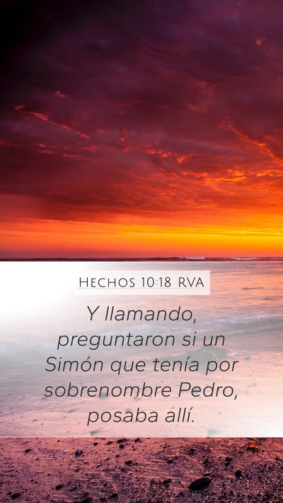Hechos 10:18 RVA Mobile Phone Wallpaper - Y llamando, preguntaron si un Simón que tenía - Mobile Bible Verse Wallpaper