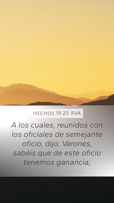 Hechos 19:25 RVA Mobile Phone Wallpaper - A los cuales, reunidos con los oficiales de - Mobile Bible Verse Wallpaper