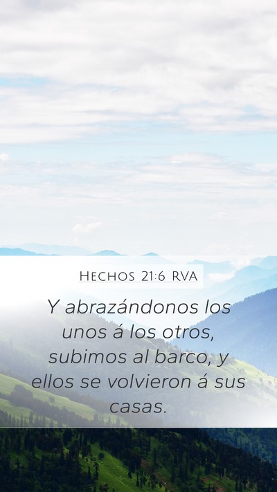 Hechos 21:6 RVA Mobile Phone Wallpaper - Y abrazándonos los unos á los otros, subimos al - Mobile Bible Verse Wallpaper