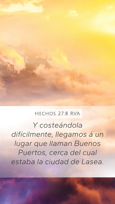Hechos 27:8 RVA Mobile Phone Wallpaper - Y costeándola difícilmente, llegamos á un - Mobile Bible Verse Wallpaper