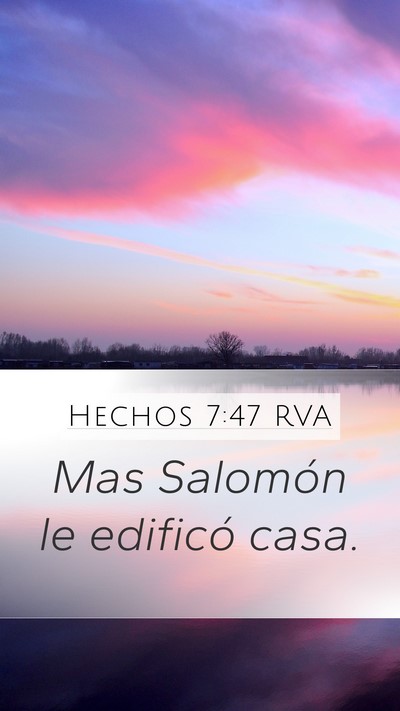 Hechos 7:47 RVA Mobile Phone Wallpaper - Mas Salomón le edificó - Mobile Bible Verse Wallpaper