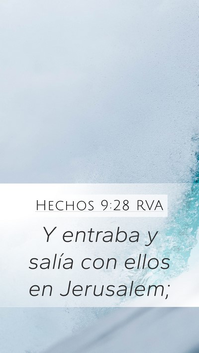 Hechos 9:28 RVA Mobile Phone Wallpaper - Y entraba y salía con ellos en - Mobile Bible Verse Wallpaper