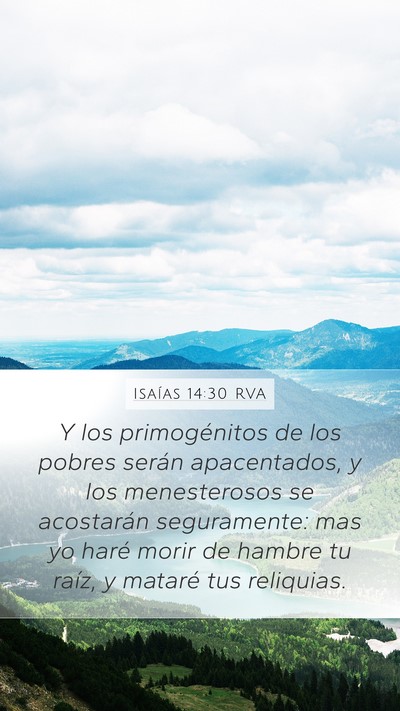 Isaías 14:30 RVA Mobile Phone Wallpaper - Y los primogénitos de los pobres serán - Mobile Bible Verse Wallpaper