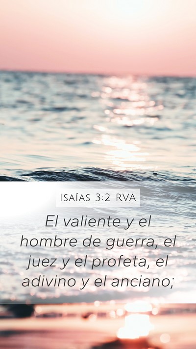 Isaías 3:2 RVA Mobile Phone Wallpaper - El valiente y el hombre de guerra, el juez y el - Mobile Bible Verse Wallpaper
