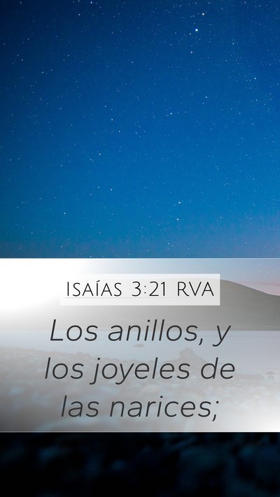 Isaías 3:21 RVA Mobile Phone Wallpaper - Los anillos, y los joyeles de las - Mobile Bible Verse Wallpaper