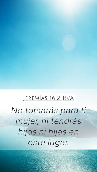 Jeremías 16:2 RVA Bible Verse Image