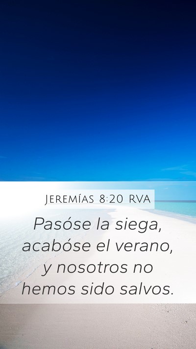 Jeremías 8:20 RVA Bible Verse Image