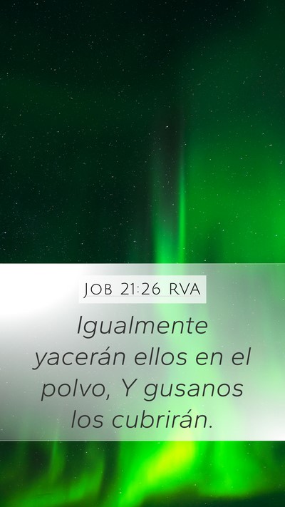 Job 21:26 RVA Mobile Phone Wallpaper - Igualmente yacerán ellos en el polvo, Y gusanos - Mobile Bible Verse Wallpaper