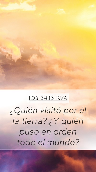 Job 34:13 RVA Mobile Phone Wallpaper - ¿Quién visitó por él la tierra? ¿Y quién - Mobile Bible Verse Wallpaper