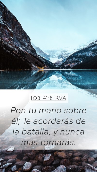 Job 41:8 RVA Mobile Phone Wallpaper - Pon tu mano sobre él; Te acordarás de la - Mobile Bible Verse Wallpaper