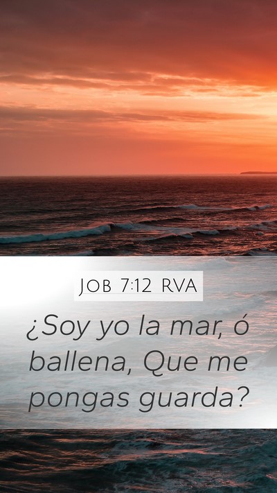 Job 7:12 RVA Bible Verse Image