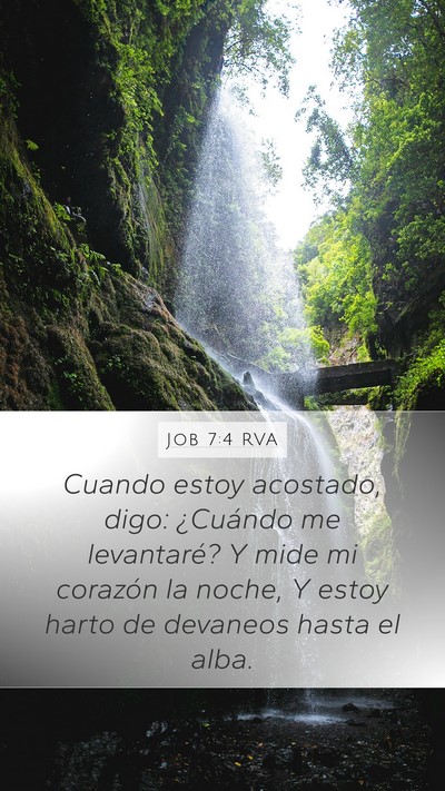 Job 7:4 RVA Mobile Phone Wallpaper - Cuando estoy acostado, digo: ¿Cuándo me - Mobile Bible Verse Wallpaper