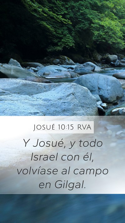 Josué 10:15 RVA Mobile Phone Wallpaper - Y Josué, y todo Israel con él, volvíase al - Mobile Bible Verse Wallpaper