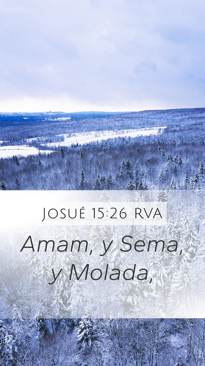 Josué 15:26 RVA Mobile Phone Wallpaper - Amam, y Sema, y - Mobile Bible Verse Wallpaper