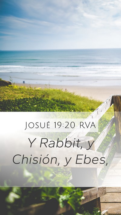 Josué 19:20 RVA Mobile Phone Wallpaper - Y Rabbit, y Chisión, y - Mobile Bible Verse Wallpaper