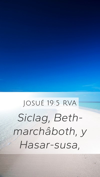 Josué 19:5 RVA Mobile Phone Wallpaper - Siclag, Beth-marchâboth, y - Mobile Bible Verse Wallpaper