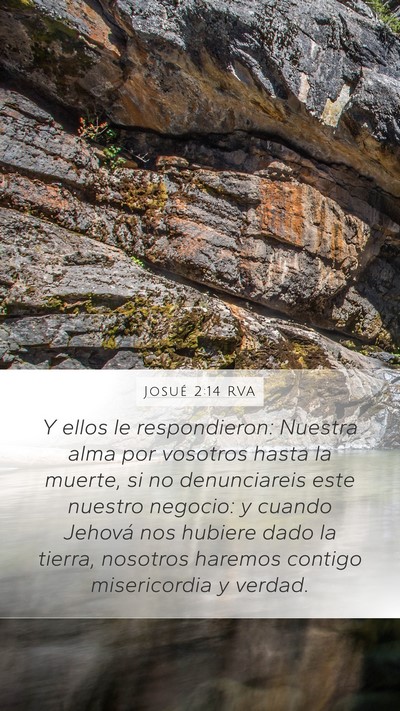 Josué 2:14 RVA Mobile Phone Wallpaper - Y ellos le respondieron: Nuestra alma por - Mobile Bible Verse Wallpaper