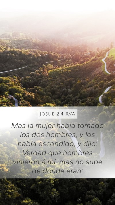 Josué 2:4 RVA Mobile Phone Wallpaper - Mas la mujer había tomado los dos hombres, y los - Mobile Bible Verse Wallpaper