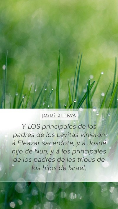 Josué 21:1 RVA Mobile Phone Wallpaper - Y LOS principales de los padres de los Levitas - Mobile Bible Verse Wallpaper